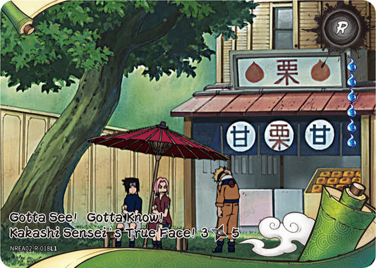 NREA02-R-018L1 · Gotta See!  Gotta Know!  Kakashi Sensei’s True Face!
3/5 · R