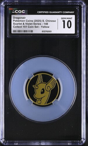 2025 Pokemon Coins • Scarlet & Violet Series/Collect 151 Coin Set • Dragonair - Yellow • #148 • CGC 10 Gem Mint • 6122762001 • Chinese