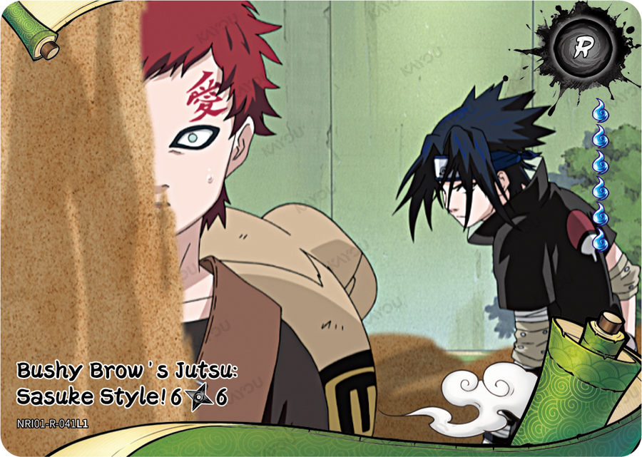 NREA01-R-041L1 · Bushy Brow's Jutsu: Sasuke Style!
6/6 · R